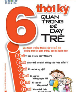 Sáu Thời Kỳ Quan Trọng Để Dạy Trẻ PDF miễn phí